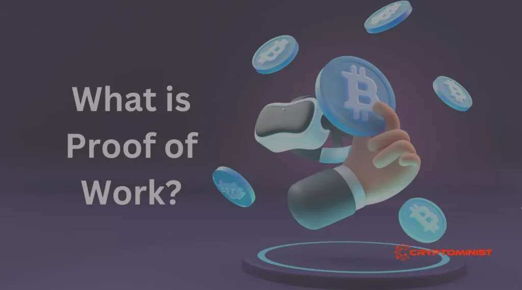 What is Proof of Work