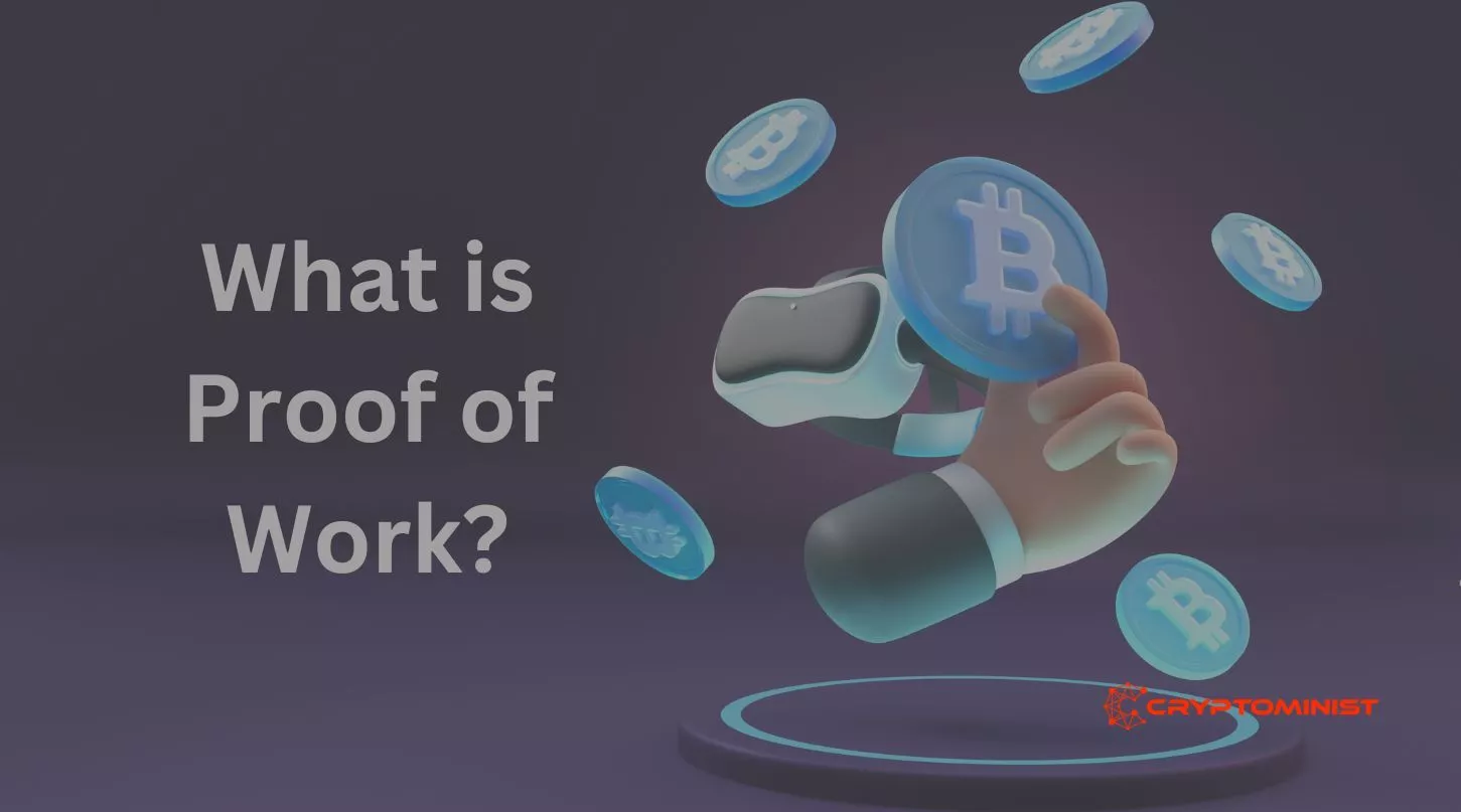 What is Proof of Work